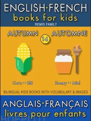 14 - Autumn | Automne - English French Books for Kids (Anglais Français Livres pour Enfants)