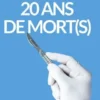 20 ans de mort(s)