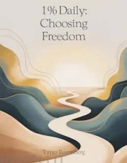 1% Daily: Choosing Freedom