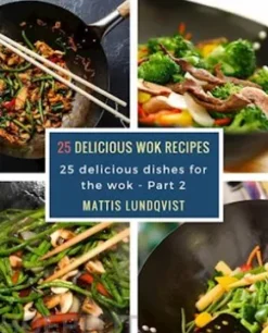25 delicious wok recipes