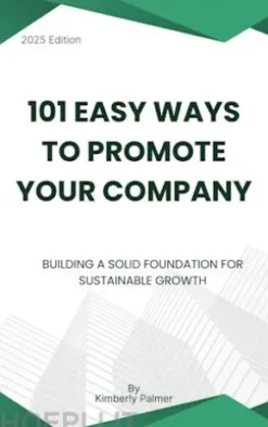 101 Easy Ways to Promote Your Com