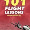 101 FLIGHT LESSONS Commercial Pilot