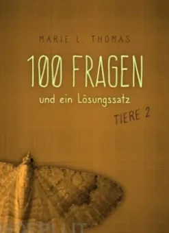 100 Fragen und ein Lösungssatz - Tiere 2