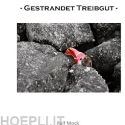 - Gestrandet Treibgut -