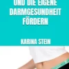10 kg abnehmen in 2 Wochen und die eigene Darmgesundheit fördern