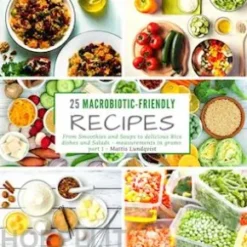 25 Macrobiotic-Friendly Recipes - part 1