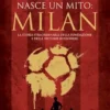 1899. Nasce un mito: Milan