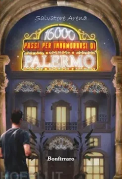 16000 passi per innamorarsi di Palermo