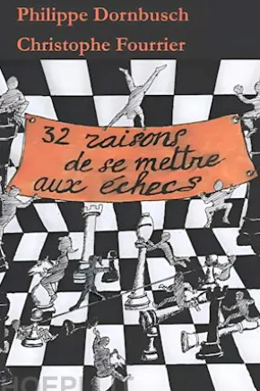 32 raisons de se mettre aux échecs