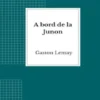 A bord de la Junon