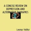 A CONCISE REVIEW ON DEPRESSION AND ALTERNATIVE THERAPIES