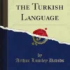 A Grammar of the Turkish Language