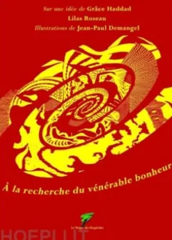 a la recherche du vénérable bonheur