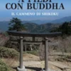 A piedi con Buddha