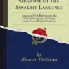 A Practical Grammar of the Sanskrit Language