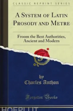 A System of Latin Prosody and Metre