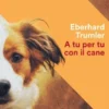 A tu per tu con il cane