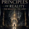 Abandoned Principles of Reality for Breaking the Loop
