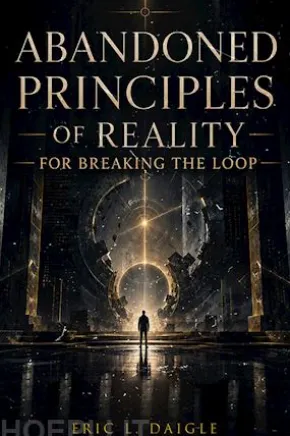 Abandoned Principles of Reality for Breaking the Loop