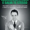 Abbandona l'Italia e salva te stesso