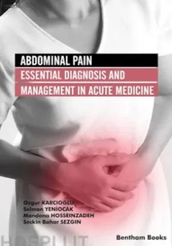 Abdominal Pain: Essential Diagnosis and Management in Acute Medicine