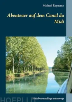 Abenteuer auf dem Canal du Midi