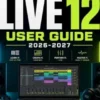Ableton Live 12 User Guide 2026-2027