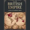 A Brief History of the British Empire