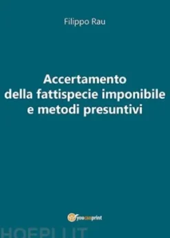 Accertamento della fattispecie imponibile e metodi presuntivi