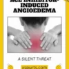 ACE Inhibitor-Induced Angioedema