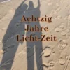 Achtzig Jahre Licht-Zeit