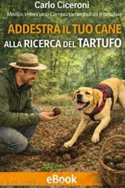 addestra il tuo cane alla ricerca del tartufo