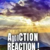 Addiction-Réaction !