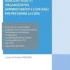 Adeguati assetti organizzativi, amministrativi, contabili per prevenire la crisi
