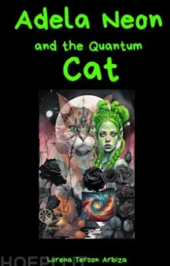 Adela Neon And The Quantum Cat