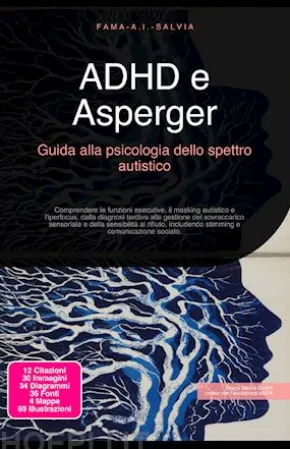 ADHD e Asperger: Guida alla psicologia dello spettro autistico