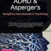 ADHD & Asperger's: Navigating Neurodiversity in Psychology