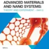 Advanced Materials and Nano Systems: Theory and Experiment (Part 3)