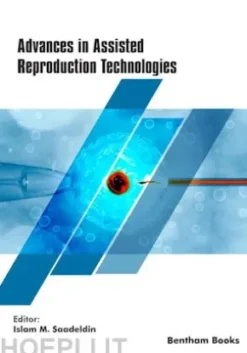 Advances in Assisted Reproduction Technologies