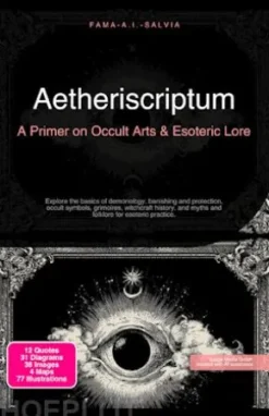 Aetheriscriptum: A Primer on Occult Arts & Esoteric Lore