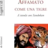 Affamato come una tigre