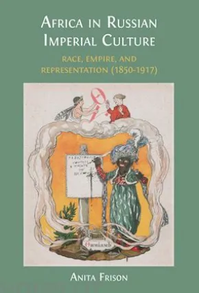 Africa in Russian Imperial Culture