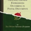 A Glossary of the Principal Chinese Expressions Occurring in Postal Documents