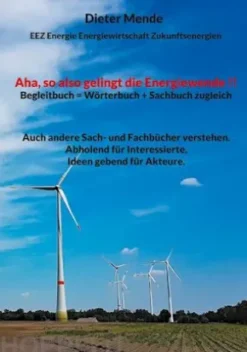 Aha, so also gelingt die Energiewende !! Begleitbuch = Wörterbuch + Sachbuch zugleich