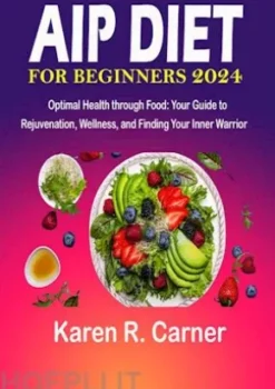 AIP Diet For Beginners 2024