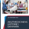 Akutmedicinens historie i Danmark