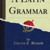 A Latin Grammar