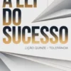 A LEI DO SUCESSO Lição Quinze – TOLERÂNCIA (traduzido)