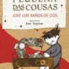 A letra pequena das cousas (Premio Textos Teatrais Infantil Morales Martínez 2024)