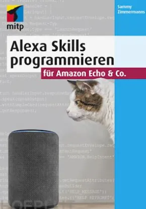 Alexa Skills programmieren für Amazon Echo & Co.